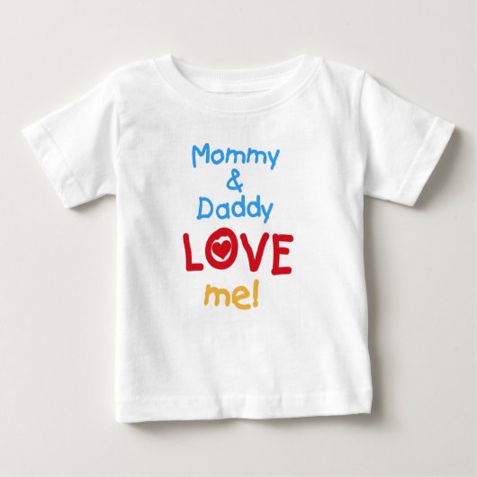 T-shirt Pour Bébé Maman et papa m'aiment (Devant)