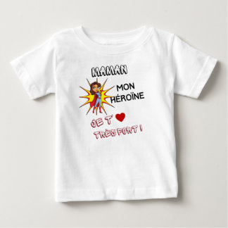 T-shirt Pour Bébé maman mon héroïne, je t'aime très