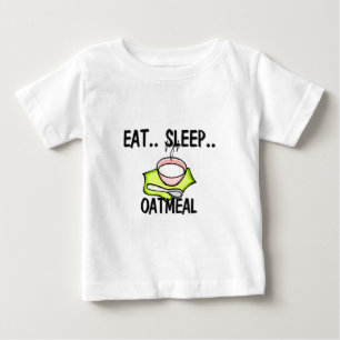 T-shirt Pour Bébé Mangez la FARINE D'AVOINE de sommeil