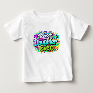 T-shirt Pour Bébé Meilleure Fille Ever (Style 2)