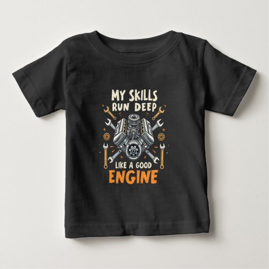 T-shirt Pour Bébé Mes compétences fonctionnent profondément comme un (Devant)