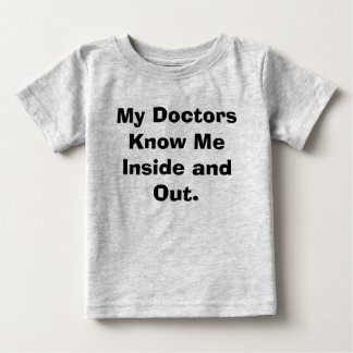 T-shirt Pour Bébé Mes médecins Know Me Inside et