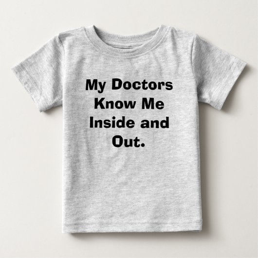 T-shirt Pour Bébé Mes médecins Know Me Inside et (Devant)
