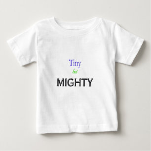 T-shirt Pour Bébé Minuscule Mais Puissant