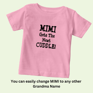 T-shirt Pour Bébé Modifier le nom, n'importe quel texte, Mimi obtien