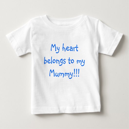 T-shirt Pour Bébé Mon coeur appartient à ma maman ! ! ! (Devant)