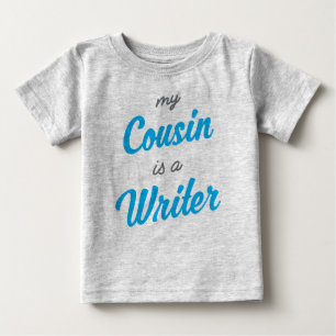 T-shirt Pour Bébé Mon cousin est un auteur