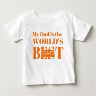 T-shirt Pour Bébé Mon père est le meilleur papa du monde