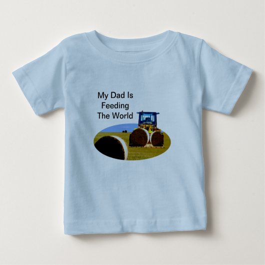 T-shirt Pour Bébé Mon Père Nourrit Le Monde, (Devant)