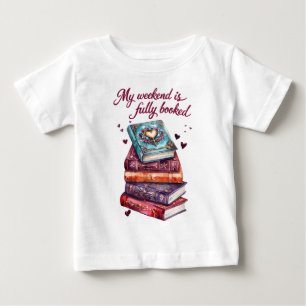 T-shirt Pour Bébé Mon week-end est entièrement réservé