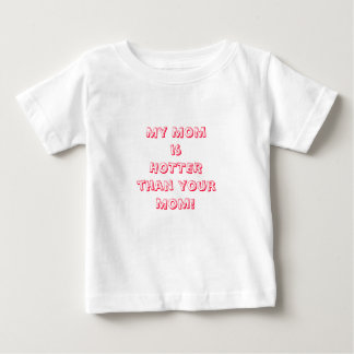 T-shirt Pour Bébé Mon yourMom de Momis HOTTERthan !