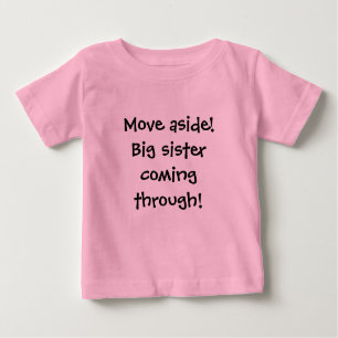 T-shirt Pour Bébé Mouvement de côté ! Grande soeur apparaissant !