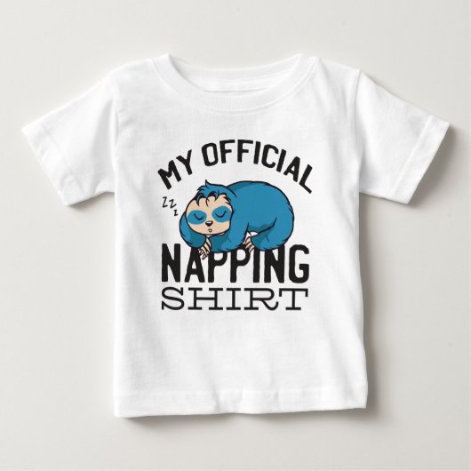 T-shirt Pour Bébé My official napping shirt - Lazy sleeping Sloth (Devant)