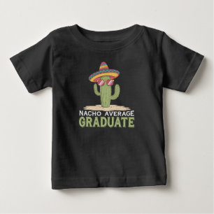 T-shirt Pour Bébé Nacho Moyenne Graduate Cactus Graduation Mexicaine