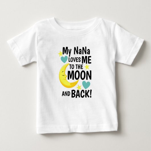 T-shirt Pour Bébé NaNa m'aime sur la Lune et le dos (Devant)