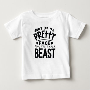 T-shirt Pour Bébé Ne laissez pas le joli visage vous tromper, je sui