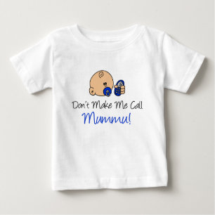 T-shirt Pour Bébé Ne me faites pas l'appel Mummu