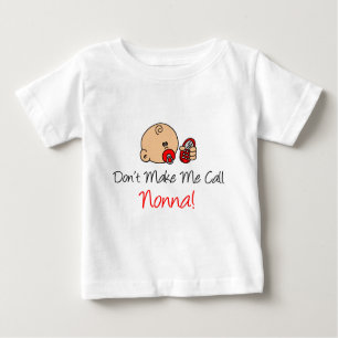 T-shirt Pour Bébé Ne me faites pas l'appel Nonna