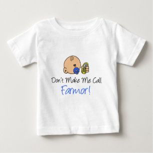 T-shirt Pour Bébé Ne me forcez pas à appeler Farmor