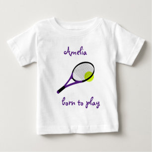 T-shirt Pour Bébé Né pour jouer, Tennis Ball et Racquet, Personnali