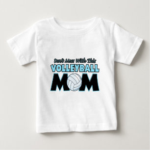 T-shirt Pour Bébé Ne salissez pas avec ce volleyball Mom.png