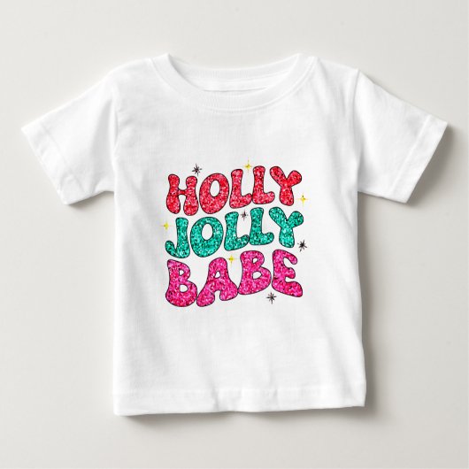 T-shirt Pour Bébé Noël Holly Jolly Babe Moderne Script Paillettes (Devant)