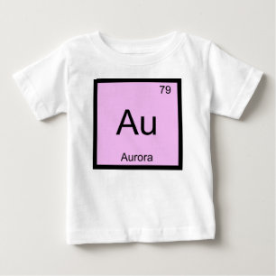 T-shirt Pour Bébé Nom de l'aurore Chimie Élément Tableau périodique