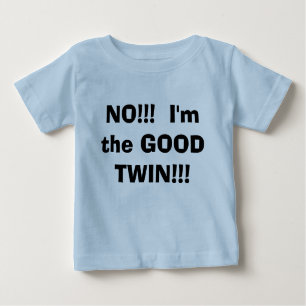 T-shirt Pour Bébé NON ! ! ! Je suis le BON JUMEAU ! ! !