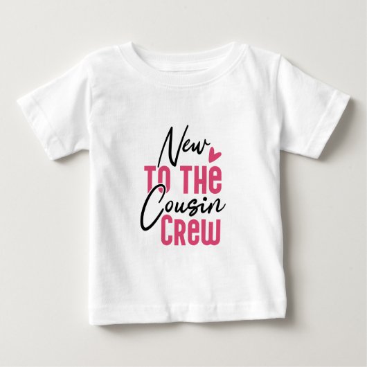 T-shirt Pour Bébé Nouveau pour l'équipage Cousin (Devant)