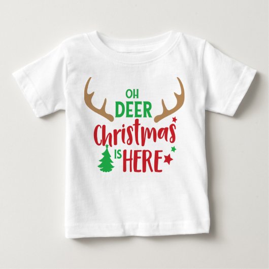 T-shirt Pour Bébé Oh Deer Christmas Is Here, Christmas Tree, Antlers (Devant)
