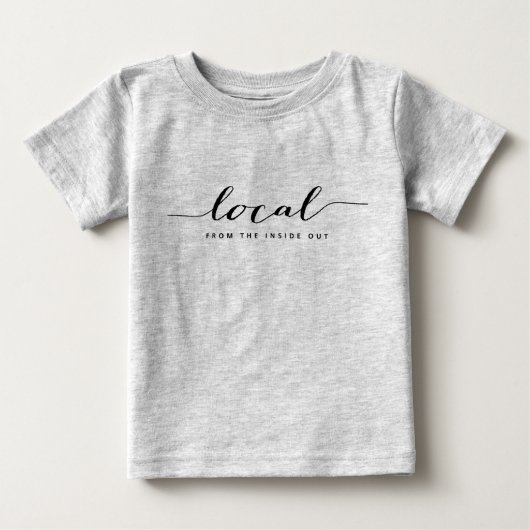 T-shirt Pour Bébé Onsie : Local - de l'intérieur vers l'extérieur (Devant)