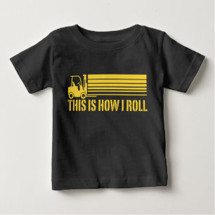 T-shirt Pour Bébé Opérateur de chariot élévateur C'est comme ça que 