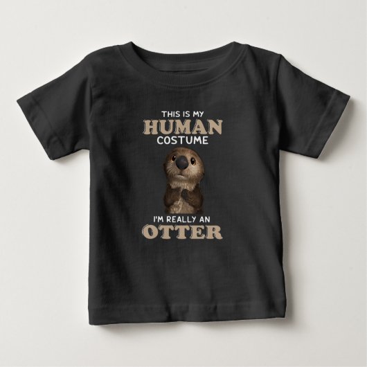 T-shirt Pour Bébé Otter Gift | Mon costume humain Je suis vraiment u (Devant)