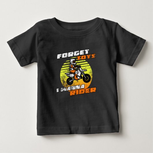 T-shirt Pour Bébé Oubliez les jouets I Wanna Rider Funny Motocross p (Devant)