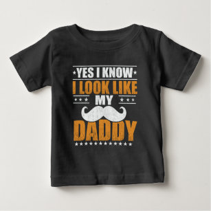 T-shirt Pour Bébé Oui, je sais que j'ai l'air de papa