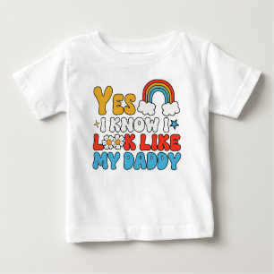T-shirt Pour Bébé Oui, je sais que j'ai l'air de papa