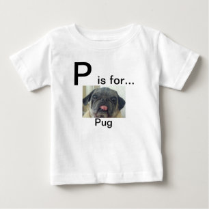 T-shirt Pour Bébé P est pour… la chemise de carlin