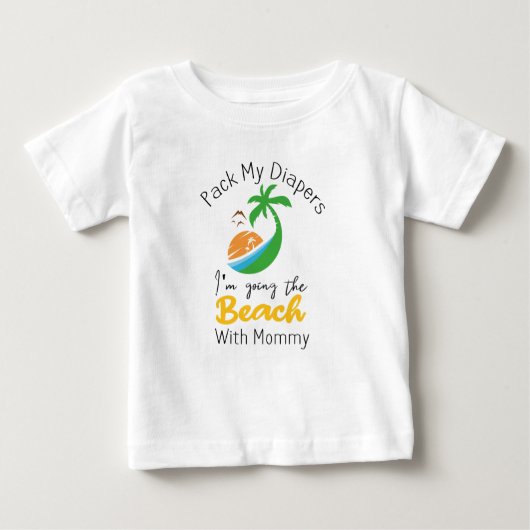 T-shirt Pour Bébé Pack My Diapers I'm Go To The Beach with maman (Devant)