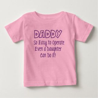 T-shirt Pour Bébé Papa est si facile à utiliser Même une fille peut