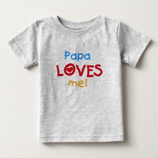 T-shirt Pour Bébé Papa m'aime (Devant)