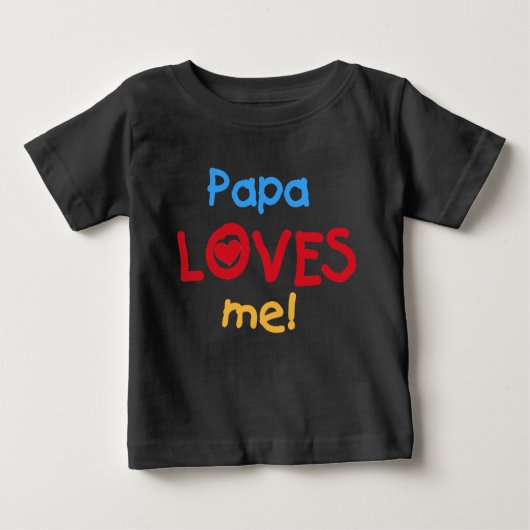 T-shirt Pour Bébé Papa m'aime (Devant)