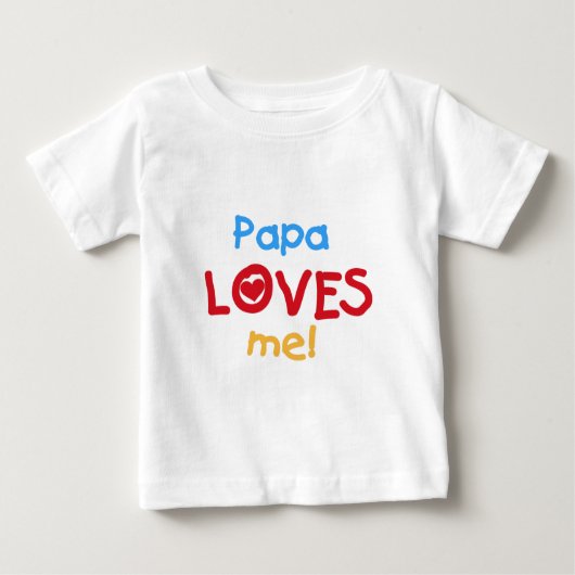 T-shirt Pour Bébé Papa m'aime (Devant)