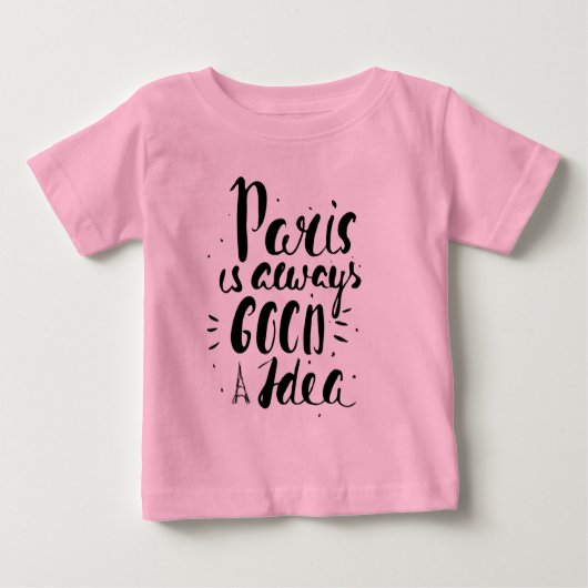 T-shirt Pour Bébé Paris est toujours une bonne idée (Devant)