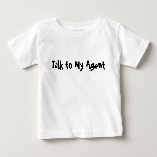 T-shirt Pour Bébé Parler à mon agent (Devant)