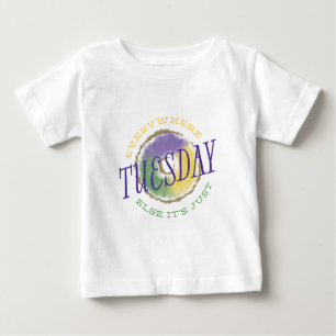 T-shirt Pour Bébé Partout autrement c'est juste chemise de mardi