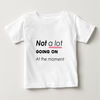T-shirt Pour Bébé Pas Grand-Chose En Ce Moment - Funny Minimalis