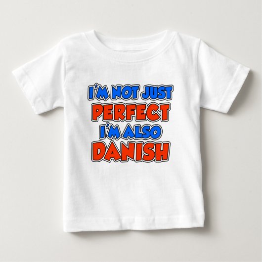 T-shirt Pour Bébé Pas seulement parfait aussi danois (Devant)