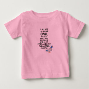 T-shirt Pour Bébé Pas une chouette ou un oiseau précoce, je suis un