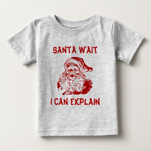 T-shirt Pour Bébé Père Noël attend je peux expliquer Funny Christmas (Devant)
