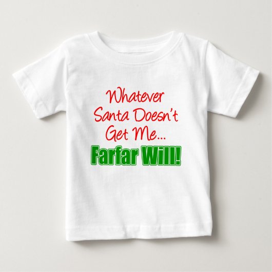 T-shirt Pour Bébé Père Noël ne me fait pas aller loin Will (Devant)